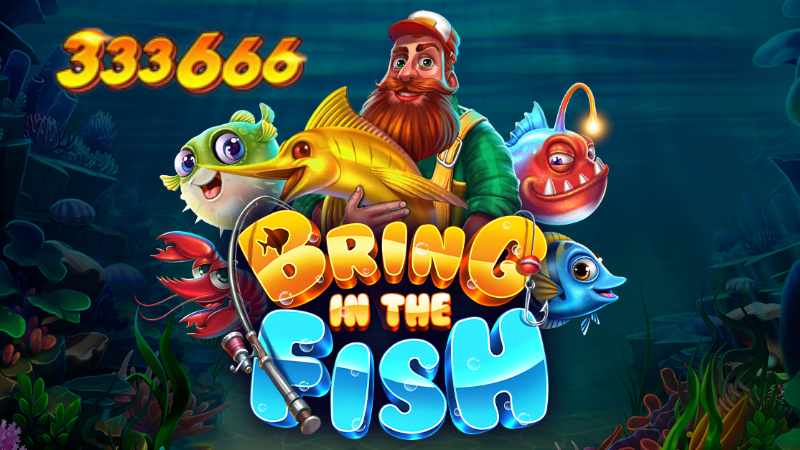 Tìm hiểu game Bring In The Fish tại 333666 